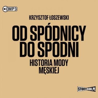 Od spódnicy do spodni. Historia mody męskiej CD