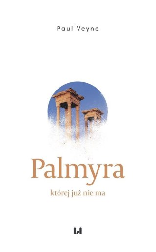 Palmyra, której już nie ma