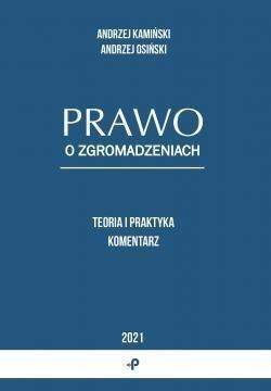 Prawo o zgromadzeniach. Teoria i praktyka