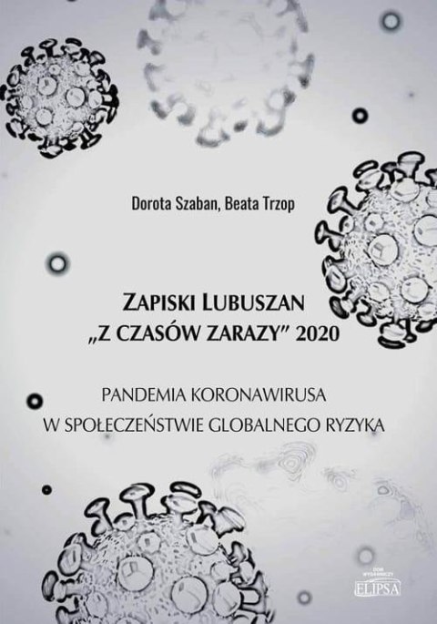 Zapiski Lubuszan "Z czasów zarazy" 2020