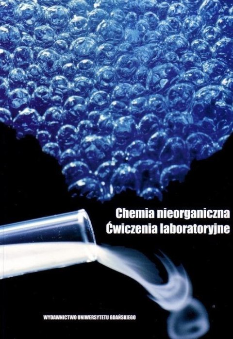 Chemia nieorganiczna. Ćwiczenia laboratoryjne
