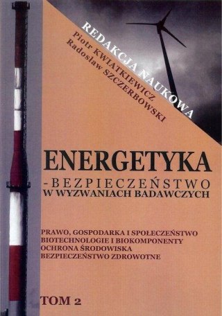 Energetyka - bezpieczeństwo w wyzwaniach... T.2