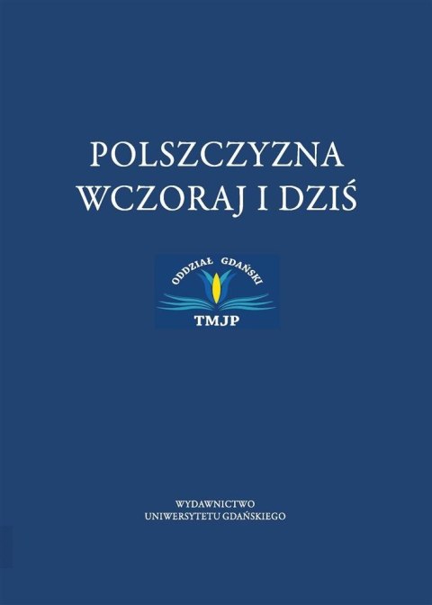 Polszczyzna wczoraj i dziś