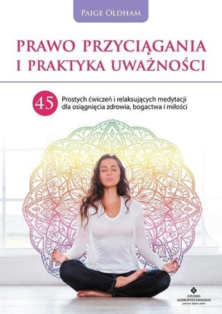 Prawo przyciągania i praktyka uważności