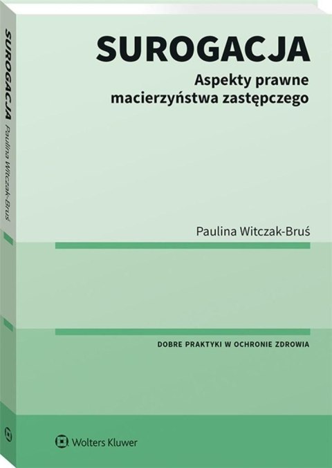 Surogacja Aspekty prawne macierzyństwa zastępczego