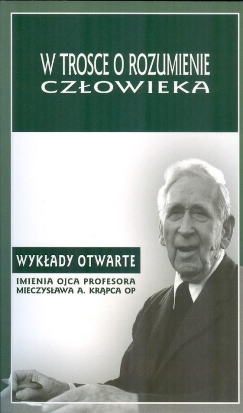 W trosce o rozumienie człowieka