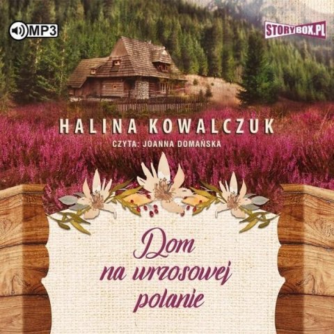 Dom na wrzosowej polanie. Audiobook