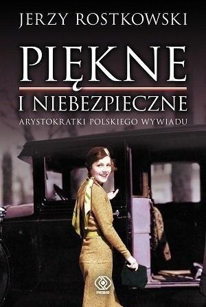 Piękne i niebezpieczne. Arystokratki polskiego..