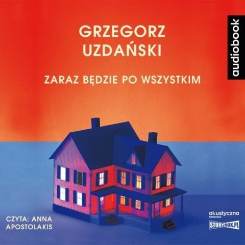 Zaraz będzie po wszystkim. Audiobook