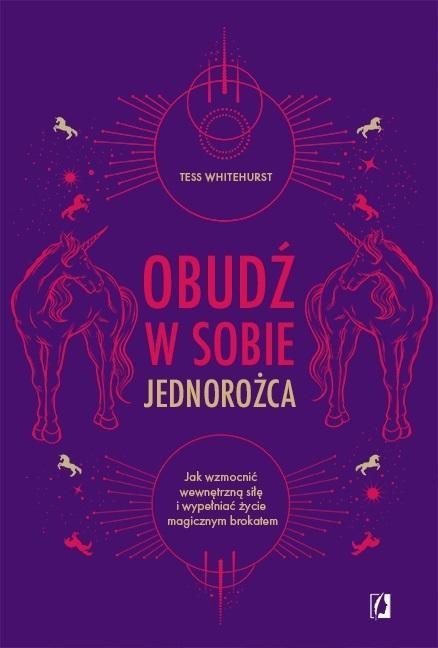 Obudź w sobie jednorożca