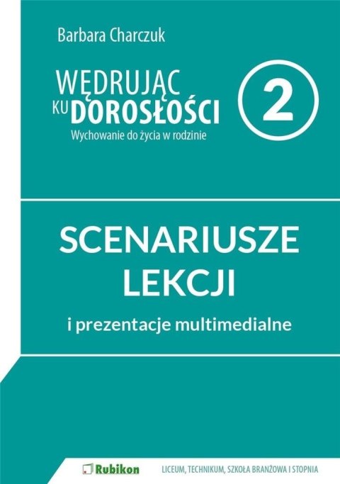 Wędrując ku dorosłości LO 2 scenariusz RUBIKON