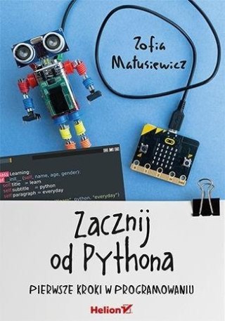 Zacznij od Pythona. Pierwsze kroki w programowaniu