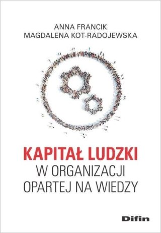 Kapitał ludzki w organizacji opartej na wiedzy