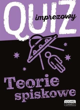 Quiz imprezowy. Teorie spiskowe