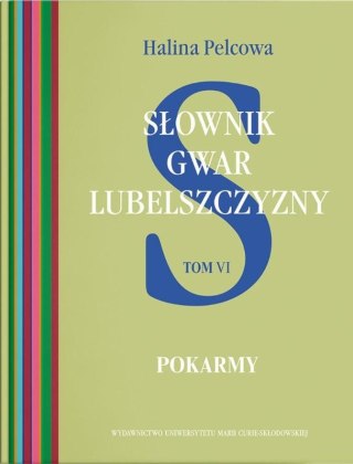 Słownik gwar Lubelszczyzny T.6 Pokarmy