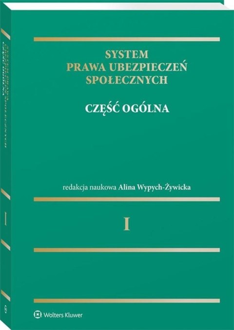 System prawa ubezpieczeń społecznych T.1