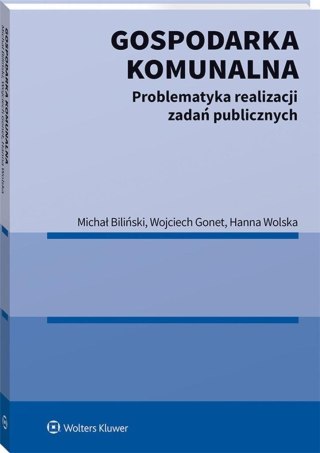 Gospodarka komunalna. Problematyka realizacji...