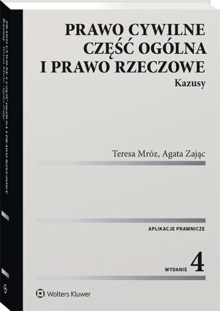 Prawo cywilne. Część ogólna i prawo rzeczowe w.4