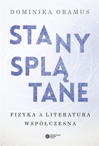 Stany splątane. Fizyka a literatura współczesna