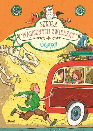 Szkoła magicznych zwierząt T.4 Odjazd!