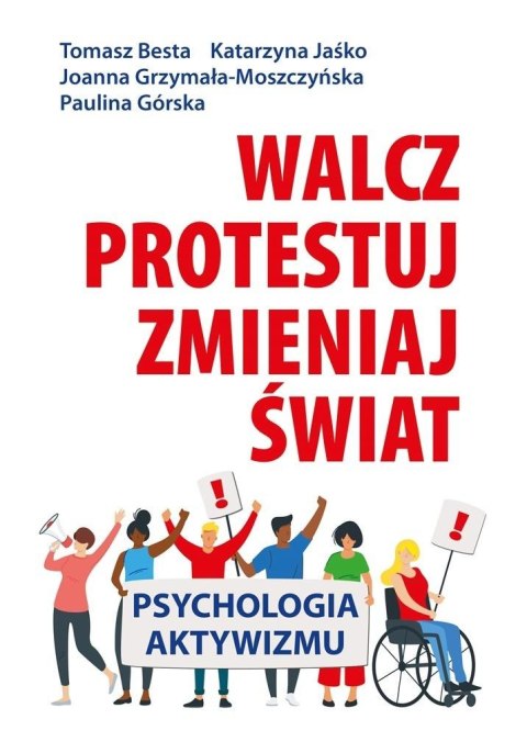 Walcz, protestuj, zmieniaj świat!