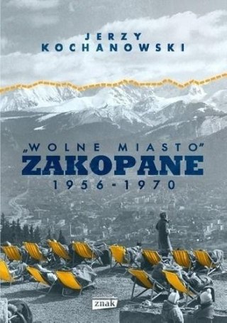 Wolne Miasto Zakopane 1956-1970