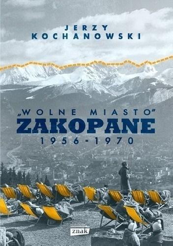 Wolne Miasto Zakopane 1956-1970