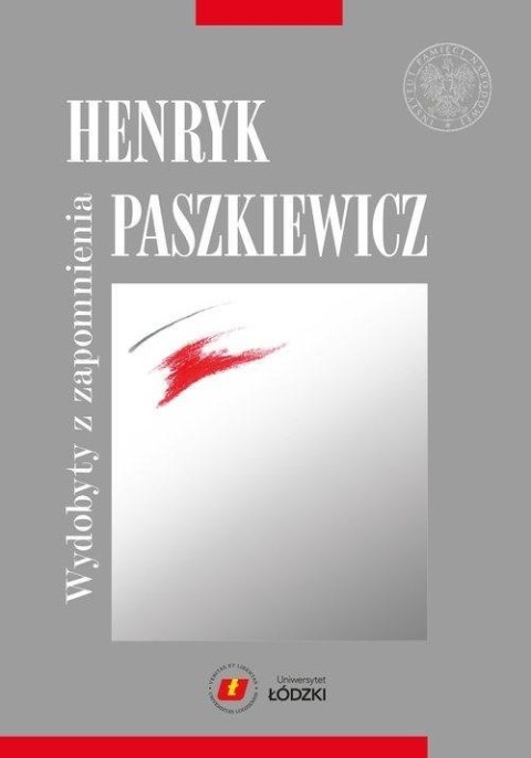 Henryk Paszkiewicz wydobyty z zapomnienia