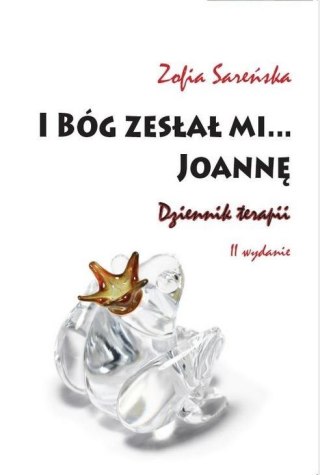 I Bóg zesłał mi... Joannę