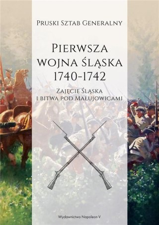 Pierwsza wojna śląska 1740-1742 cz.1