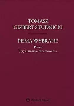 Pisma wybrane. Prawo. Język, normy, rozumowania