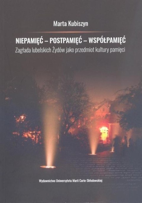 Niepamięć, postpamięć, współpamięć