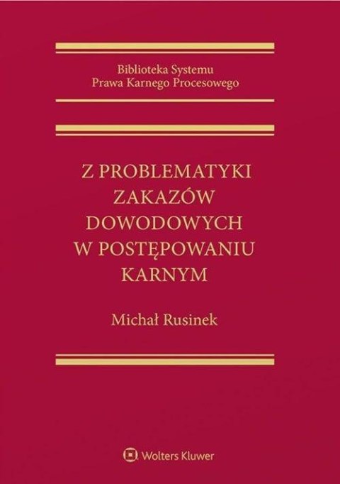 Z problematyki zakazów dowodowych w postępowaniu..