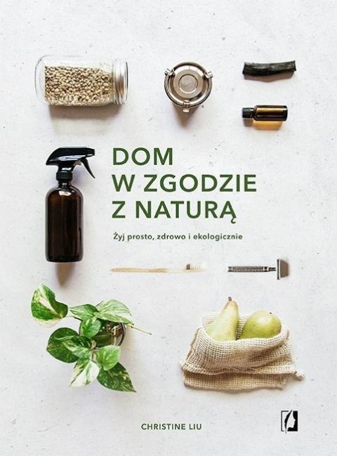 Dom w zgodzie z naturą