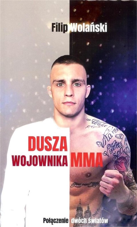 Dusza wojownika MMA. Połączenie dwóch światów