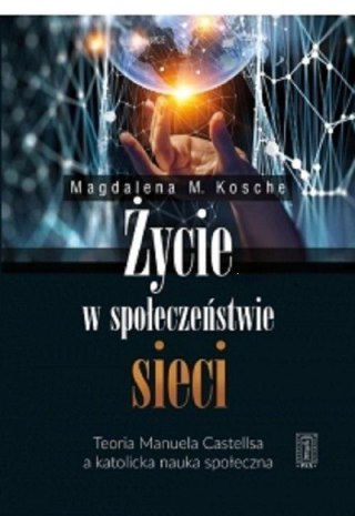 Życie w społeczeństwie sieci