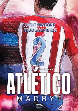 Atletico Madryt. Cholo Simeone i jego żołnierze