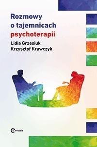 Rozmowy o tajemnicach psychoterapii