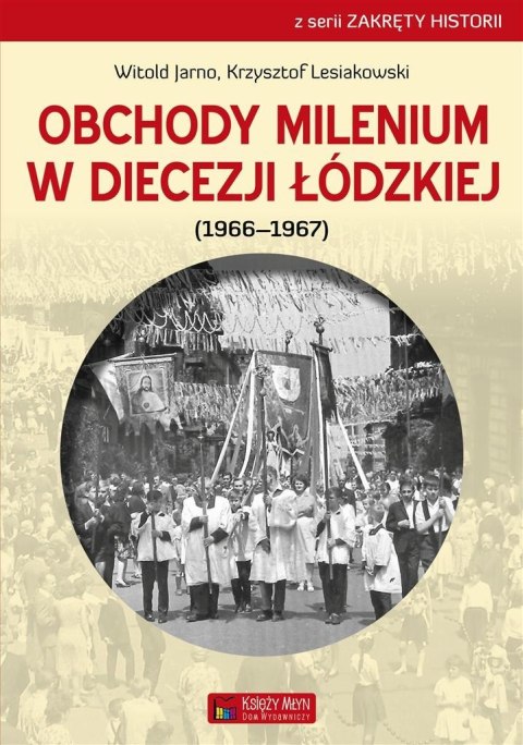 Obchody milenium w Diecezji Łódzkiej