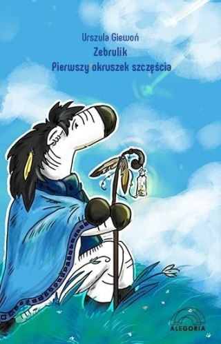 Zebrulik. Pierwszy okruszek szczęścia