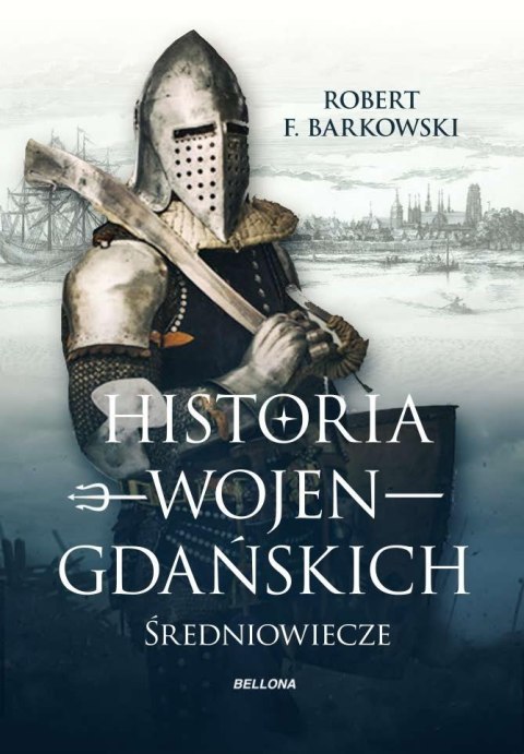 Historia wojen gdańskich