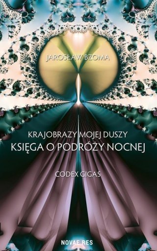 Krajobrazy mojej duszy Księga VI. Codex Gigas