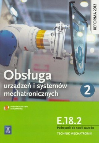 Obsługa urządzeń i systemów mech. cz.2 Kwal.E.18.2