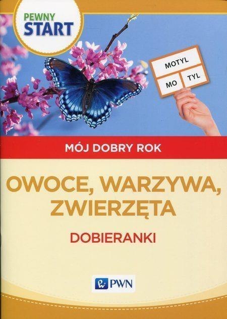 Pewny start. Mój dobry rok. Owoce, warzywa,zwierz.