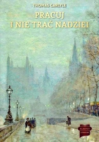 Pracuj i nie trać nadziei