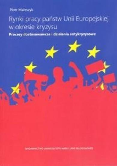 Rynki pracy państw Unii Europ. w okresie kryzysu