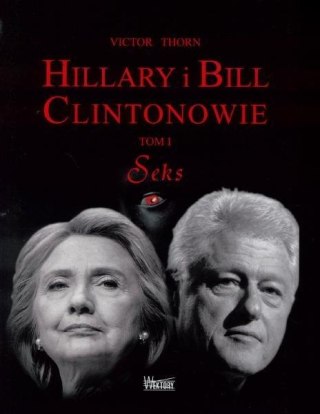 Hillary i Bill Clintonowie T.1 Seks