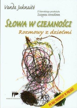 Słowa w ciemności. Rozmowy z dziećmi