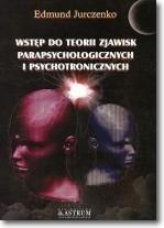 Wstęp do teorii zjawisk parapsychologicznych