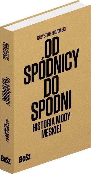 Od spódnicy do spodni. Historia mody męskiej